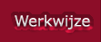 Werkwijze