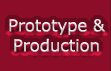 Prototype & Production
