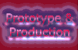 Prototype & Production